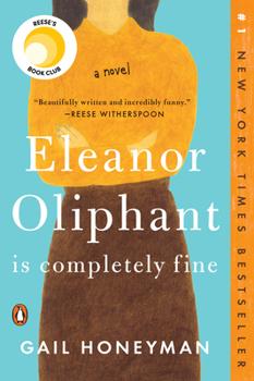 Please join us for a discussion of Eleanor Oliphant is Completely Fine by Gail Honeyman. The book for the next discussion will be distributed at the next meeting. 